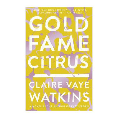 英文原版 Gold Fame Citrus 金牌柑橘 战山风情画作者Claire Vaye Watkins 英文版 进口英语原版书籍
