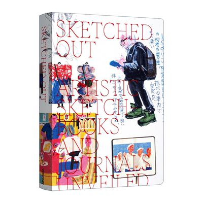 英文原版 Sketched Out Artistic Sketchbooks and Journals Unveiled 涂鸦草稿本 揭开艺术素描本和日记的面纱 进口英语原版书籍