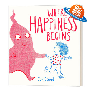 英文版 书籍儿童外文书 Happiness 2021年凯特格林纳威奖 精装 快乐你在哪里 Where Begins 进口英语原版 英文原版 情绪管理绘本 绘本