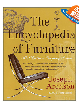 英文原版 The Encyclopedia of Furniture 家具百科全书 第三版 完整修订版 精装 建筑室内装饰设计 Joseph Aronson 英文版