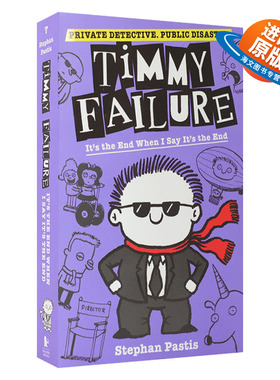 英文原版 Timmy Failure It's the End When I Say 囧侦探提米7 当我说结束的时候 儿童侦探章节小说读物图书 英文版 进口书籍