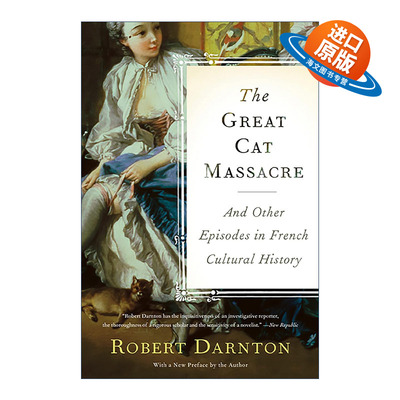 英文原版 The Great Cat Massacre 屠猫狂欢 法国文化史钩沉 罗伯特·达恩顿 英文版 进口英语原版书籍