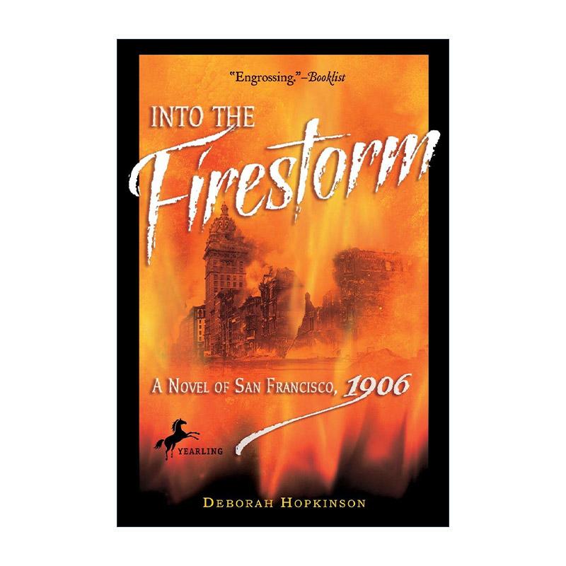 英文原版 Into the Firestorm 烈火风暴 1906年的旧金山历史小说 Deborah Hopkinson 英文版 进口英语原版书籍
