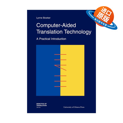 英文原版 Computer-Aided Translation Technology 计算机辅助翻译技术 实用导论 Lynne Bowker 英文版 进口英语原版书籍