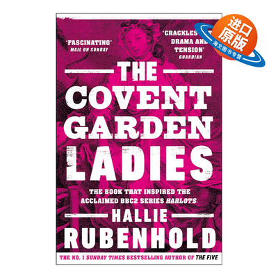 英文原版 The Covent Garden Ladies 考文特花园的女人们 海莉·鲁本霍德 英剧名姝灵感来源 英文版 进口英语原版书籍