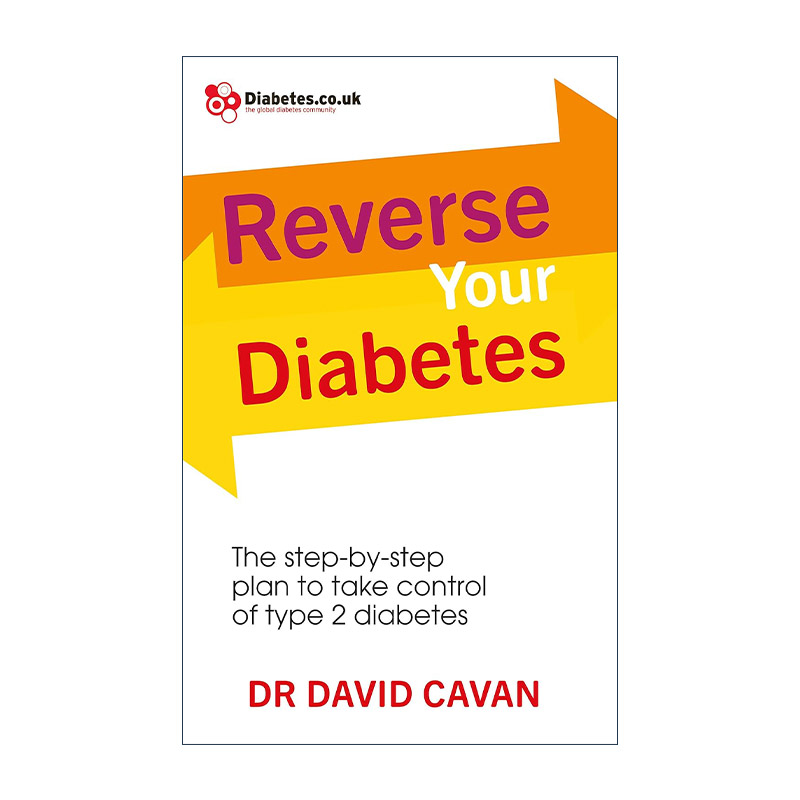 英文原版 Reverse Your Diabetes 逆转2型糖尿病 糖尿病专家David Cavan教你如何控制2型糖尿病 英文版 进口英语原版书籍