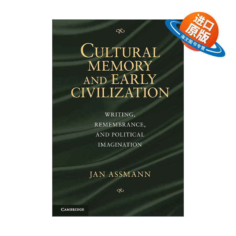 英文原版 Cultural Memory and Early Civilization 文化记忆 早期高级文化中的文字、回忆和政治身份 扬·阿斯曼 进口英语书籍