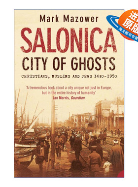 英文原版 Salonica City of Ghosts 幽灵之城 萨罗尼卡 马克·马佐尔 英文版 进口英语原版书籍