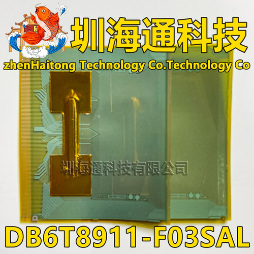 原型号DB6T8911-F03SAL 全新切片 液晶COF驱动TAB模块 现货直拍