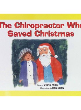 英语原版书拯救圣诞节的脊椎按摩师Chiropractor儿童绘本亲子共读全彩绘本书戴安米勒著罗恩米勒插画圣诞主题健康教育科普适合3