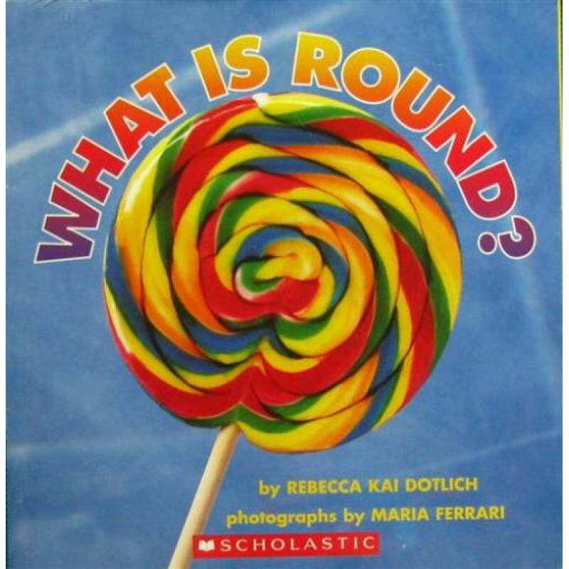 by rebecca kai dotlich平装scholastic什么是圆的?