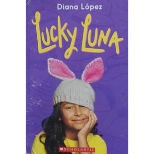 Luna Diana Lucky 月亮 Lopez平装 scholastic幸运