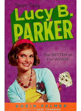 英语原版书露西BParker系列无论好坏青少年小说浪漫幽默讲述露西BParker生活故事家庭关系友谊沟通责任适合1114岁女生阅读