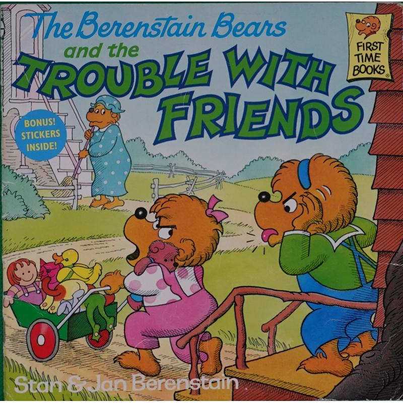 The Berenstain Bears and the Trouble with Friends by Stan Berenstain Jan Berenstain平装Random House贝贝熊和朋友们