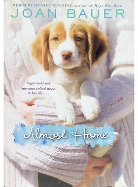 纽伯瑞儿童文学奖银奖得主琼鲍尔温情力作AlmostHome原版英语绘本讲述女孩舒格面对生活变故的成长故事适合710岁儿童亲子共读培