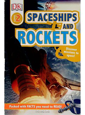 DK读者Level2原版书宇宙飞船和火箭英语科普绘本适合710岁儿童阅读通过图文并茂的方式介绍火箭和宇宙飞船的结构发射过程及太空