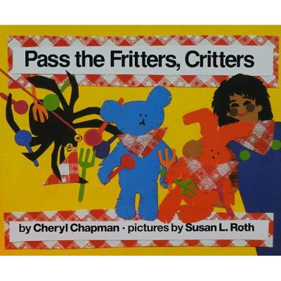Pass the Fritters Critters by Cheryl Chapman平装Hmh SchoolLtl Bk:通过熔块签名Grk