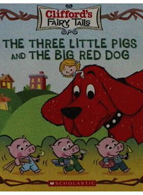 英语原版引进克利福德童话系列三只小猪和大红狗Clifford亲子共读绘本温馨幽默的友谊故事适合36岁儿童阅读学习责任与解决问题能