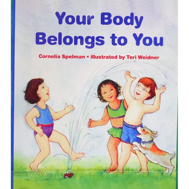 Your Body Belongs to You by Cornelia Maude Spelman平装Albert Whitman Company你的身体属于你身体