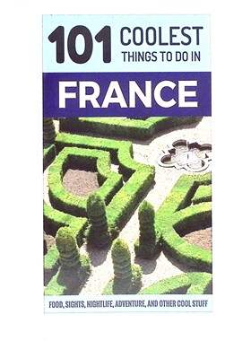 英语原版书法国最酷的101件事Coolest旅行指南亲子共读适读710岁本书提供了在法国可以做的101件令人兴奋的事情涵盖了美食景点夜