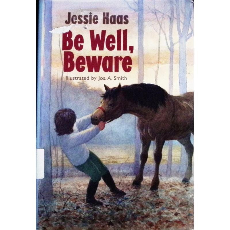 Be Well Beware by Jessie HaasWilliam Morrow  Compa