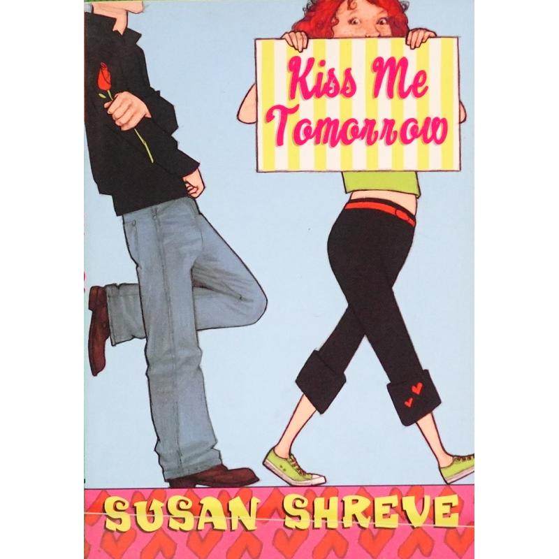 kiss me tomorrow by susan shreve平装arthur a.