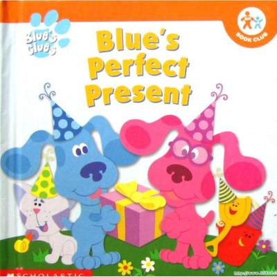 Blues Clues - Blues Perfect Present  by Kitty Fross精装Scholastic蓝蓝系列