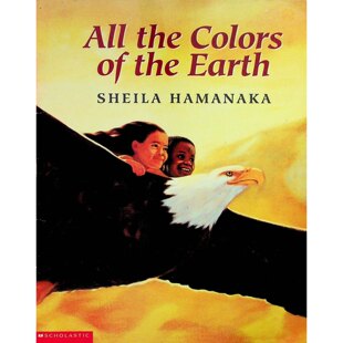 英语原版书地球上的所有颜色绘本亲子共读多元文化自然Colors希拉哈马纳卡作品适合36岁儿童培养尊重与包容理解不同种族和文化