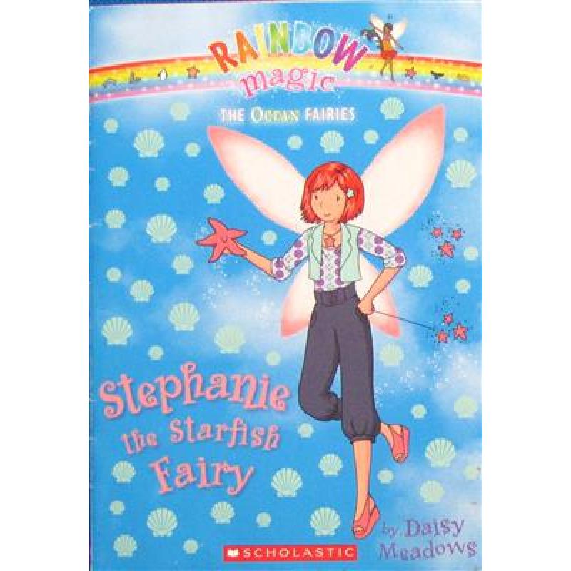 Stephanie the Starfish Fairy (Rainbow Magic: The Ocean Fairies) by Daisy Meadows平装Scholastic斯蒂芬妮   海星童话 (彩虹
