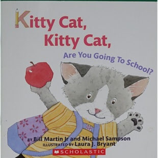 英语原版引进绘本小猫小猫你要去上学吗由著名童书作家比尔马丁和迈克尔桑普森创作劳拉J布莱恩特绘制插画学乐出版社出版适合3