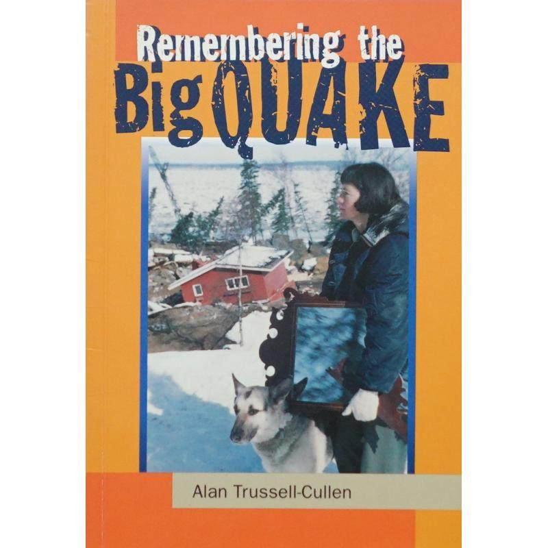 remembering the big quake by alan trussell-cullen平装learning