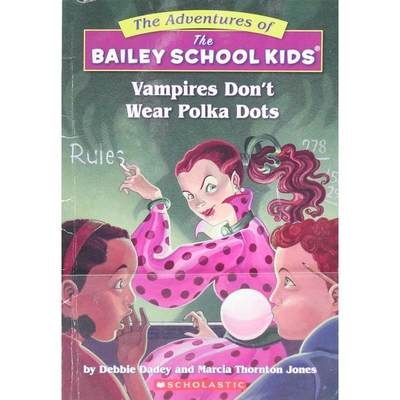 Bsk 01: Vampires Don  Wear Polka Dots by Debbie Dadey平装Scholastic贝利学生历险记1:新来的奇怪老师