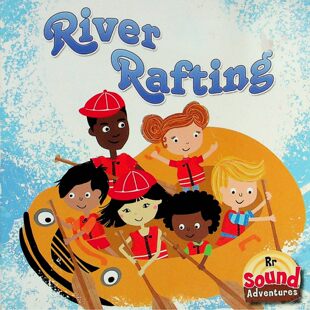 英语原版书声音冒险系列RiverRafting学龄前儿童语音学习绘本梅格格雷夫著路易丝安格利卡斯绘罗克教育媒体出版适合36岁儿童学习