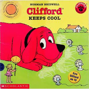 诺曼布里德韦尔经典大红狗克利福德系列原版英语绘本CliffordKeepsCool讲述炎炎夏日大红狗解暑妙招适合36岁亲子共读的幽默故事