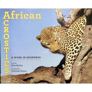 英语原版书非洲回文诗AfricanAcrostics获奖绘本儿童诗歌启蒙芝加哥公共图书馆最佳图书奖得主艾维斯哈利作品结合精美摄影和独特