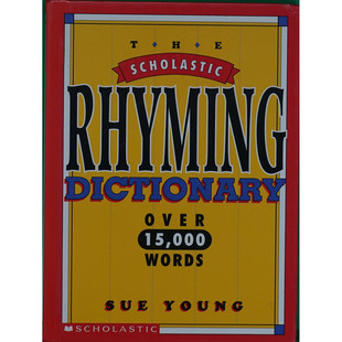 英语原版书斯科拉斯蒂克押韵词典Scholastic专为年轻作家和诗歌爱好者设计的写作工具书包含超过15000个单词帮助扩展词汇量提高