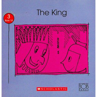 英语原版书鲍勃书系列TheKing绘本贝丽尔爱泼斯坦著克莱尔邓克尔绘学乐出版社出版适合36岁儿童阅读的情绪管理故事书亲子共读早