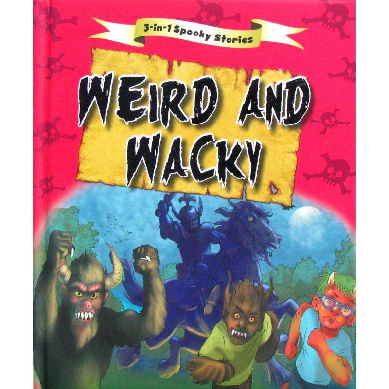 weird amp; wacky by igloo books ltd精装igloo books惊悚怪异