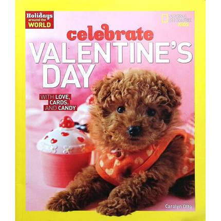 英语原版引进世界各地的节日系列庆祝情人节绘本彩色插图版卡罗琳奥托著国家地理儿童出版适合710岁儿童阅读的情人节文化知识绘