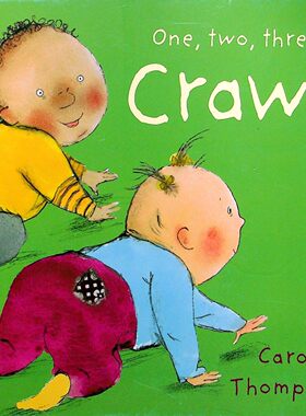 英语原版书一二三……爬One系列亲子共读早教启蒙绘本卡罗尔汤普森精美插画帮助02岁宝宝探索爬行乐趣培养运动技能和自信心儿童