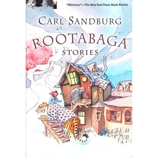 英语原版书哈考特青年经典RootabagaStories根塔巴故事绘本书美国著名诗人卡尔桑德堡作品插画家科特西鲁斯绘制适合36岁儿童亲
