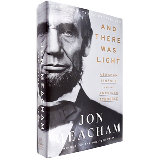 【现货】然后有了光：亚伯拉罕林肯以及美国的斗争 And There Was Light: Abraham Lincoln and the American Struggle