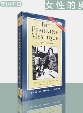 【现货】女性的奥秘 诺顿文学评论版 The Feminine Mystique: A Norton Critical Edition 贝蒂·弗里丹 Betty Friedan 正版进口