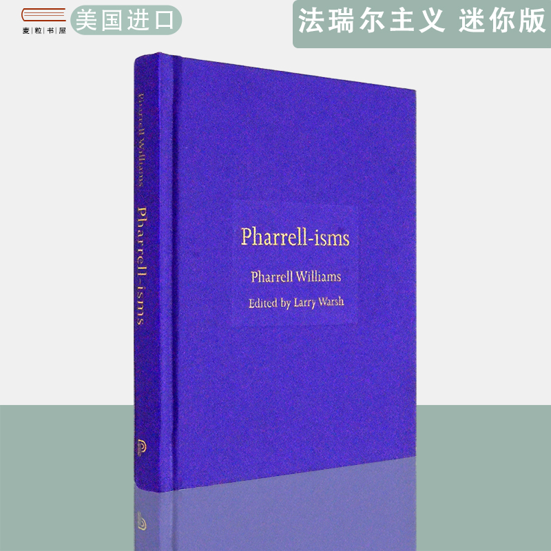 【现货】Pharrell-isms (ISMs, 13) 迷你版 Pharrell Williams 法瑞尔·威廉姆斯 精装版 普林斯顿大学出版社 正版进口