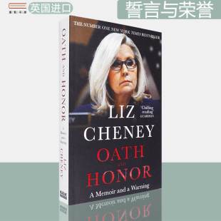 Cheney 现货 誓言与荣誉：回忆录与警告 莉兹·切尼 英文原版 and 进口 Oath 书 Honor 英版 Liz