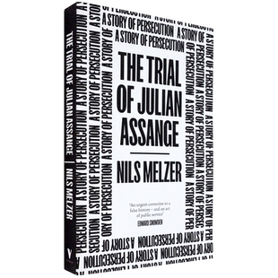 【现货】朱利安·阿桑奇的审判 The Trial of Julian Assange: A Story of Persecution 英版 Nils Melzer