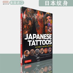 【现货】英文原版日本纹身：历史，文化与设计Japanese Tattoos: History * Culture * Design