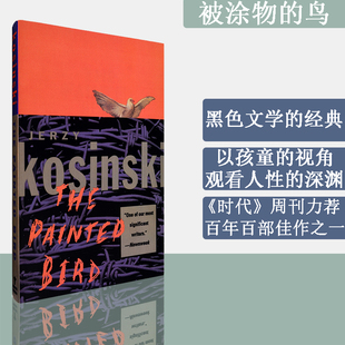 Painted 书 英文原版 Kosinski 现货 The 耶日·科辛斯基 被涂污 Bird 进口 鸟 正版 Jerzy