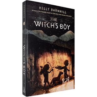 【现货】The Witch's Boy 女巫的孩子 Kelly Barnhill 凯莉·巴恩希尔 美版进口 一段充满魔法的冒险之旅