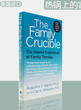 【现货】The Family Crucible: The Intense Experience of Family Therapy 热锅上的家庭 Augustus Y. Napier & Carl Whitaker
